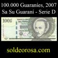 Billetes 2007 3- 100.000 Guaran�es